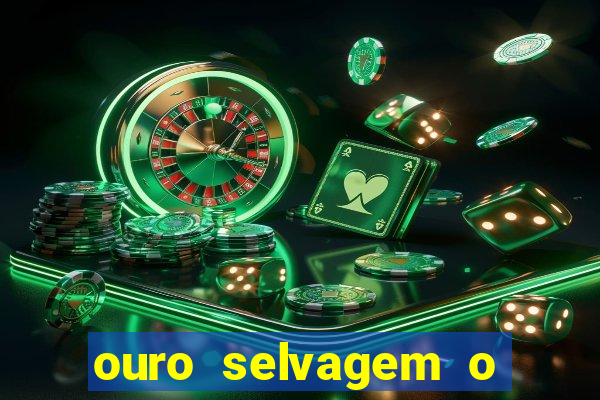 ouro selvagem o que aconteceu na vida real